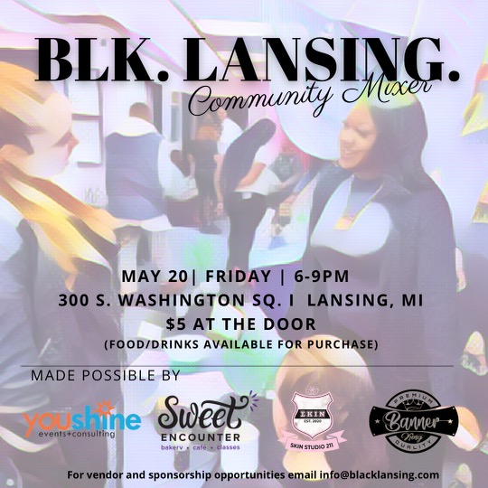 BLK. Lansing Community Mixer